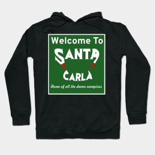 Welcome to Santa Carla Hoodie